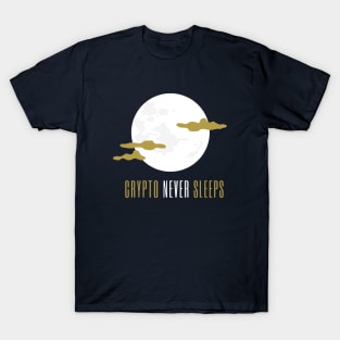 Crypto Never Sleeps T-Shirt